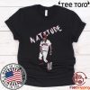 Natitude PFT tshirt T-Shirt