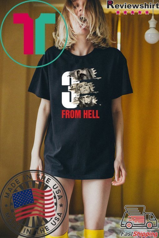 3 from hell Offcial Tee Shirt