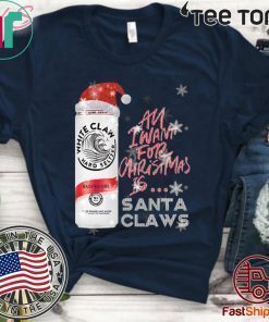 Original All I Want For Christmas Is White Claw Raspberry Christmas T-Shirt