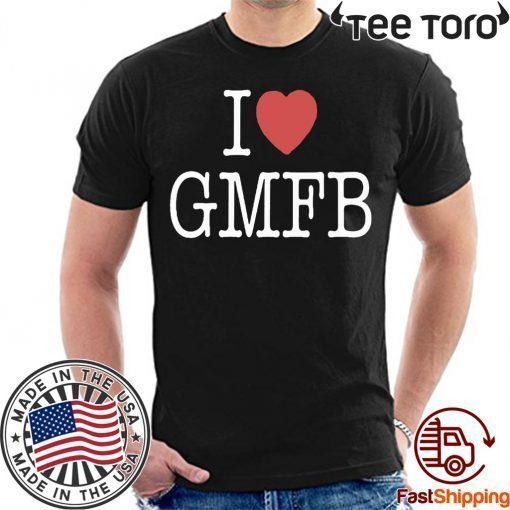 I Love GMFB Tee Shirt