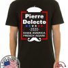 Pierre Delecto 2020 Make America french again T-Shirt