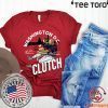 D.C - Adam Eaton Howie Kendrick Clutch 2020 T-Shirt