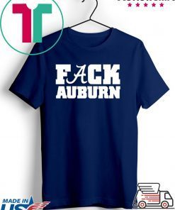 Alabama Fuck Auburn shirt