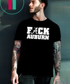 Alabama Fuck Auburn shirt