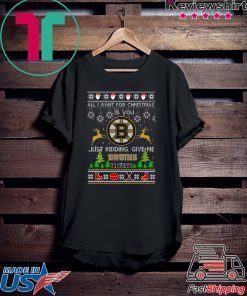 All I Want For Christmas Is You Boston Bruins Ice Hockey Ugly Christmas T-Shirt
