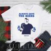 Always Save The Bees Bud Light Unisex T-Shirt