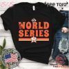 Astros Alcs Champs And World Series Shirt