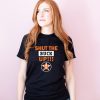 Astros Shut the buck up shirt