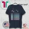 Be Cool Be Cool Frozen Olaf Funny Christmas Shirt Funny Gift
