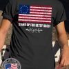 Betsy Ross Shirt - Rush Limbaugh The Stand Up for Betsy Ross Flag 2020 T-shirt