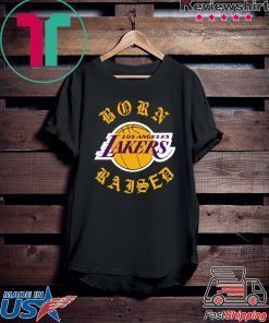 Born X-raised Los Angeles Lakers Shirt