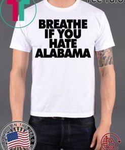 Breathe if you hate Alabama Unisex T-Shirt