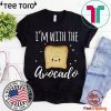 I'm With The Avocado Funny Toast And Avocado Couples Shirt Cute