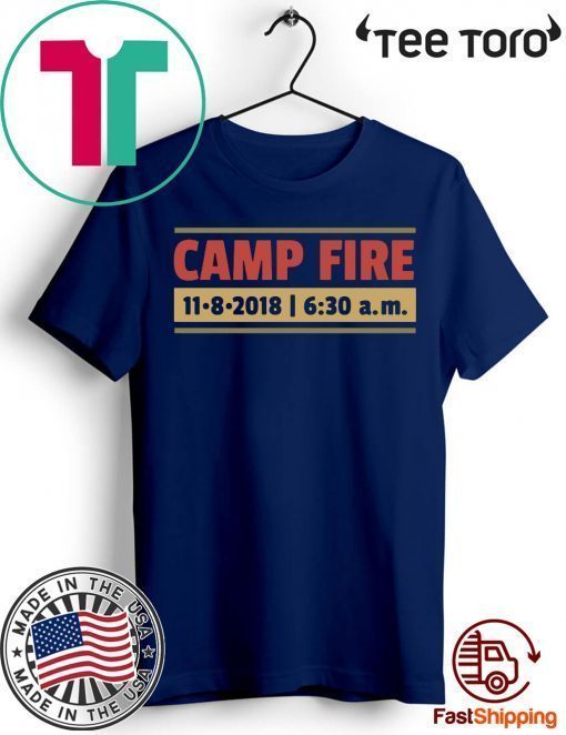 Butte County Camp Fire Survivors California wildfires T-Shirt