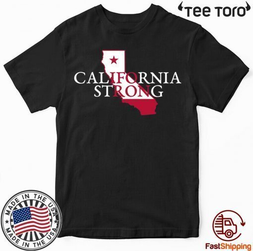 CALIFORNIA STRONG California Shirt California Fire T-Shirt