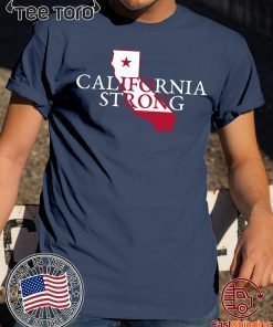 CALIFORNIA STRONG California Shirt California Fire T-Shirt