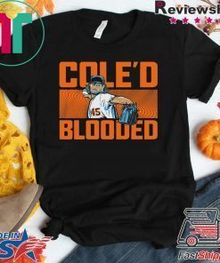 COLE'D BLOODED SHIRT