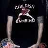 Childish Bambino Classic T-Shirt