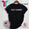 Cult leader shirt Cult Leader T Shirt