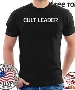 Cult leader shirt Cult Leader T Shirt