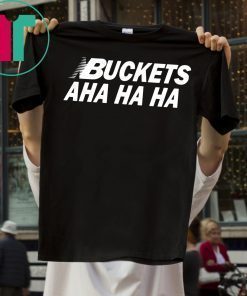 Buy Kawhi Buckets Aha Ha Ha T-Shirt