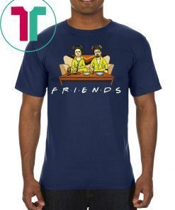 Breaking Bad Walter And Jesse Friends Tv Show Shirt