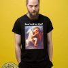 Offcial Don’t Call Me Angel Shirt