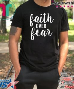 Faith over Fear Black Tee Shirt