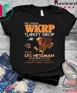 First Annual WKRP Turkey Drop Less Messman November 22 1978 Thanksgiving T-Shirt