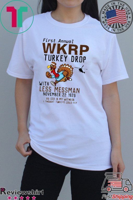 First Annual WKRP Turkey Drop Less Messman November 22 1978 Thanksgiving Tee Shirts