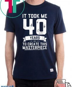 Funny 40 Years Old Joke T-Shirt