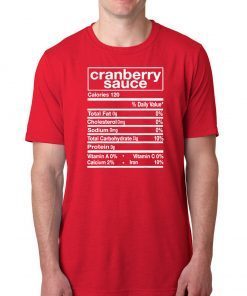 Funny Cranberry Sauce Nutrition Facts Thanksgiving Matching T-Shirt