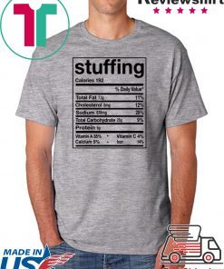Funny Stuffing Nutrition Facts Thanksgiving Matching T-Shirt