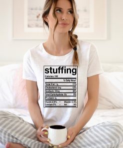 Funny Stuffing Nutrition Facts Thanksgiving Matching T-Shirt