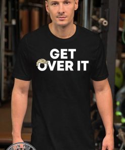 Get Over It Trump Unisex T-Shirt