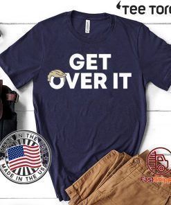 Get over it tee trump campaign navy 2020 t-shirt