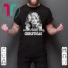 Have a Holly Dolly Christmas shirt