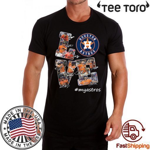 Houston Astros Love #myastros Signatures Offcial T-Shirt