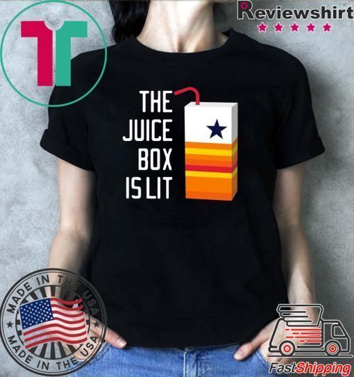 Houston Astros the juice box is lit shirt