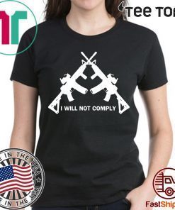 I Will Not Comply Oregon Shirt