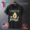 I'm With The Toast Funny Toast And Avocado Couples 2020 T-Shirt