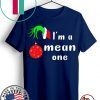 I’m a Mean One Christmas Grinch Classic T-Shirt