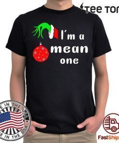 I’m a Mean One Christmas Grinch Classic T-Shirt