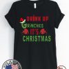 Drink Up Grinches Its Christmas Shirt