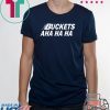Kawhi Buckets Aha Ha Ha Tee Shirt