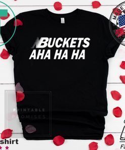Offcial Kawhi Buckets Aha Ha Ha T-Shirt