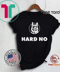 LETTERKENNY HARD NO T-SHIRT