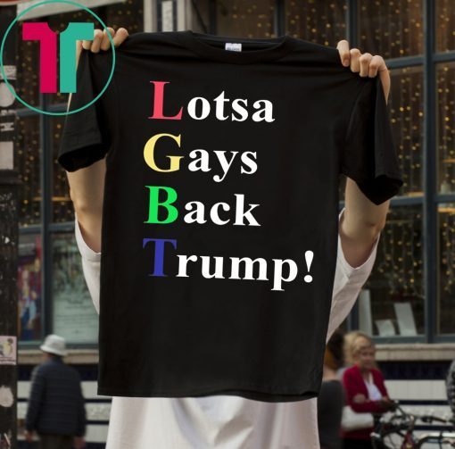 LGBT Lotsa Gays Back Trump 2020 T-Shirt