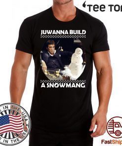 Scarface juwanna build a snowman Christmas 2020 T-Shirt