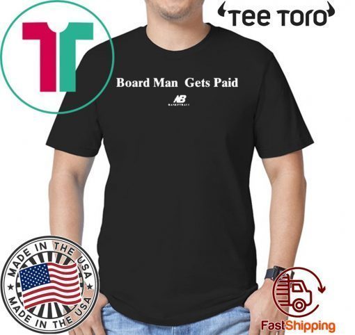 Kawhi Leonard Board Man Gets Paid Unisex T-Shirt